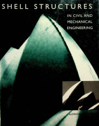 SHELL STRUCTURES IN CIVIL AND MECHANICAL ENGINEERING