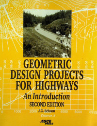 GEOMETRIC DESIGN PROJECTS FOR HIGHWAYS An Introduction, SECOND EDITION