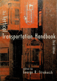 The Vertical Transportation Handbook, Third Edition