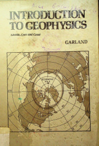 INTRODUCTION TO GEOPHYSICS