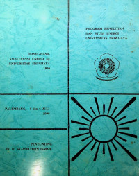 HASIL-HASIL KONFERENSI ENERGI III UNIVERSITAS SRIWIJAYA 1990, PALEMBANG 5 dan 6 JULI 1990