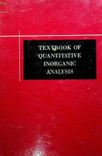 TEXTBOOK OF QUANTITATIVE INORGANIC ANALYSIS