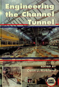 Engineering the Channel Tunnel