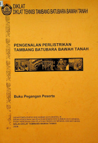 DIKLAT TEKNISI TAMBANG BATUBARA BAWAH TANAH : PENGENALAN PERLISTRIKAN TAMBANG BATUBARA BAWAH TANAH