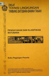 DIKLAT TEKNISI LINGKUNGAN TAMBANG BATUBARA BAWAH TANAH : PENGAYAKAN DAN KLASIFIKASI BATUBARA