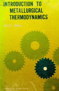 INTRODUCTION TO METALLURGICAL THERMODYNAMICS