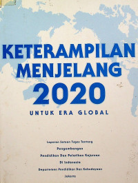 KETERAMPILAN MENJELANG 2020 UNTUK ERA GLOBAL