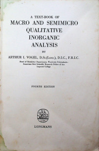 A TEXT-BOOK OF MACRO AND SEMIMICRO QUALITATIVE INORGANIC ANALYSIS, FOURTH EDITION