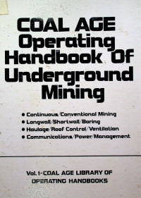COAL AGE Operating Handbook of Underground Mining , Vol. 1