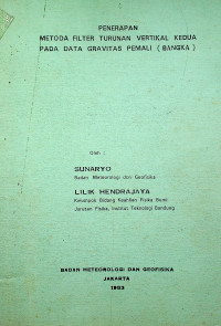 PENERAPAN METODA FILTER TURUNAN VERTIKAL KEDUA PADA DATA GRAVITASI PEMALI (BANGKA)