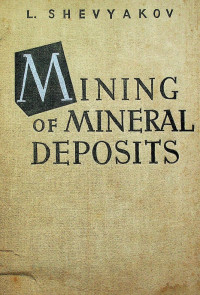 MINING OF MINERAL DEPOSITS