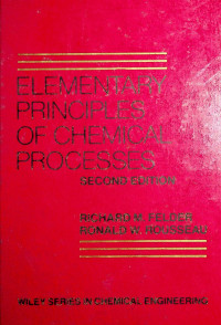 ELEMENTARY PRINCIPLES OF CHEMICAL PROCESSES, SECOND EDITION