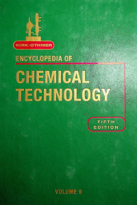 ENCYCLOPEDIA OF CHEMICAL TECHNOLOGY, VOLUME 9, FIFTH EDITION