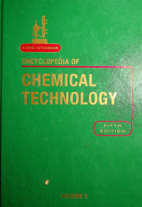 ENCYCLOPEDIA OF CHEMICAL TECHNOLOGY, VOLUME 8, FIFTH EDITION