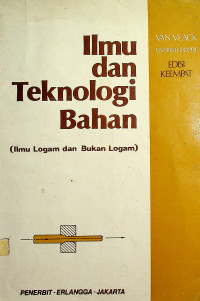 Ilmu dan Teknologi Bahan (Ilmu Logam dan Bukan Logam), EDISI KEEMPAT