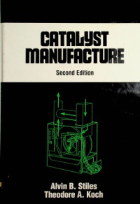 CATALYST MANUFACTURE, Second Edition