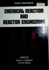 CHEMICAL REACTION AND REACTOR ENGINEERING, CHEMICAL INDUSTRIES/26