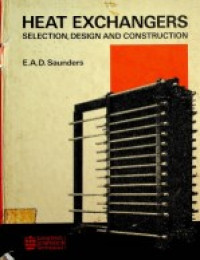 HEAT EXCHANGERS : SELECTION, DESIGN AND CONSTRUCTION