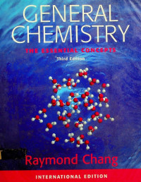 GENERAL CHEMISTRY : THE ESSENTIAL CONCEPTS, Third Edition