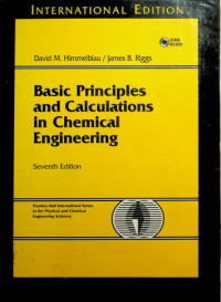 Basic Principles and Calculations in Chemical Engineering, Seventh Edition