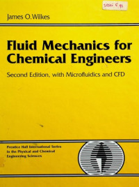 Fluid Mechanics for Chemical Engineers, Second Edition, with Microfluidics and CFD