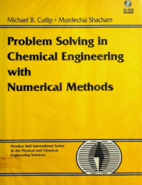 Problem Solving in Chemical Engineering with Numerical Methods