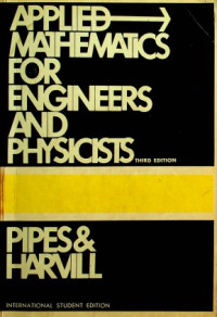 APPLIED MATHEMATICS FOR ENGINEERS AND PHYSICISTS, THIRD EDITION