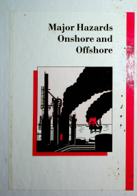 Major Hazard Onshore and Offshore