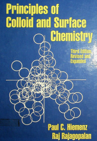 Principles of Colloid and Surface Chemistry, Third Edition Revised and Expanded