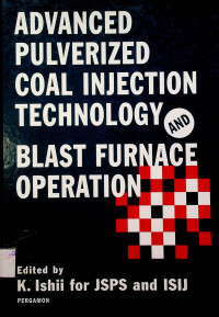 ADVANCED PULVERIZED COAL INJECTION TECHNOLOGY AND BLAST FURNACE OPERATION