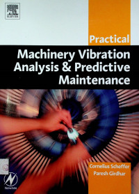 Practical Machinery Vibration Analysis & Predictive Maintenance