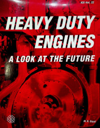 HEAVY DUTY ENGINES: A LOOK AT THE FUTURE