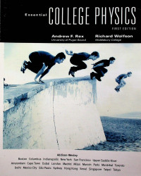 Essential COLLEGE PHYSICS, FIRST EDITION