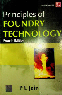 Principles of FOUNDRY TECHNOLOGY, Fourth Edition