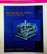 MECHANICAL DESIGN : An Integrated Approach