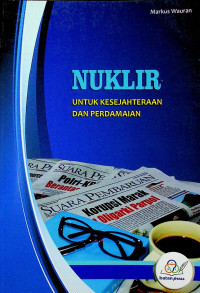 NUKLIR UNTUK KESEJAHTERAAN DAN PERDAMAIAN