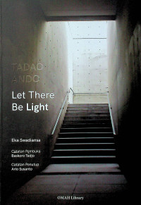 TADAO ANDO: Let There Be Light