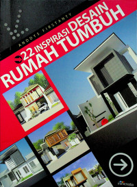 22 INSPIRASI DESAIN RUMAH TUMBUH