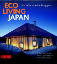 ECO LIVING JAPAN : sustainable ideas for living green