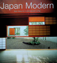 Japan Modern : New Ideas for Contemporary Living