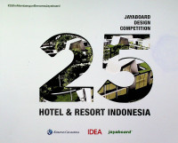 25 HOTEL & RESORT INDONESIA: JAYABOARD DESIGN COMPETITION