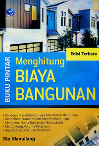 BUKU PINTAR Menghitung BIAYA BANGUNAN, Edisi Terbaru