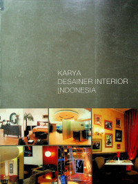 KARYA DESAINER INTERIOR INDONESIA