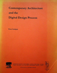 Contemporary Architecture and the Digital Design Process