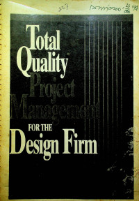 Total Quality Project Management FOR THE Design Firm