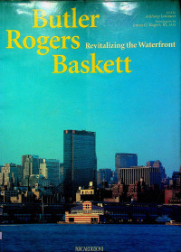 Butler Rogers Baskett : Revitalizing the Waterfront