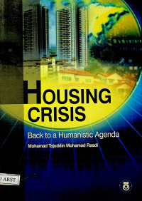 HOUSING CRISIS : Back to a Humanistic Agenda