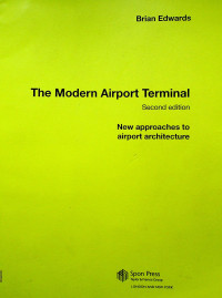 The Modern Airport Terminal: New approaches to airport architecture, Second edition