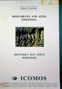 MONUMENTS AND SITES INDONESIA = MONUMENT DAN SITUS INDONESIA