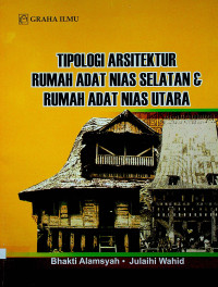 TIPOLOGI ARSITEKTUR RUMAH ADAT NIAS SELATAN & RUMAH ADAT NIAS UTARA